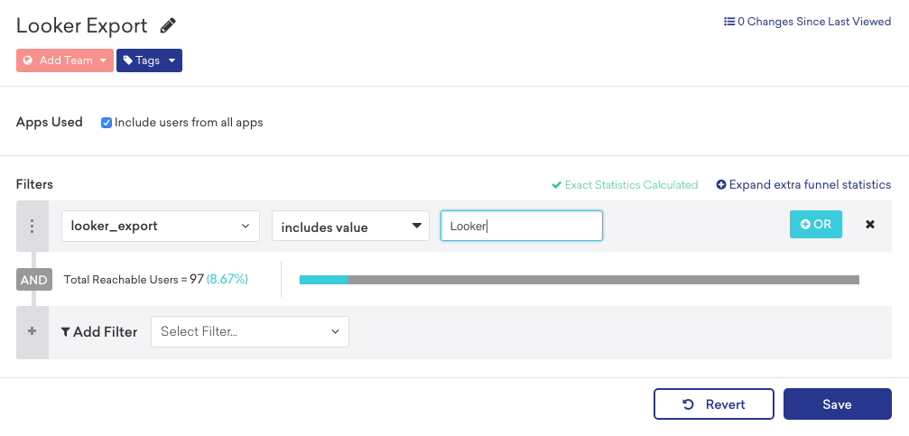 Braze 세그먼트 빌더에서 "looker_export" 필터는 "includes_value" 및 "Looker"로 설정됩니다.